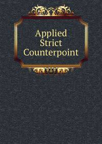Applied Strict Counterpoint