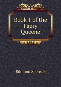 Book 1 of the Faery Queene