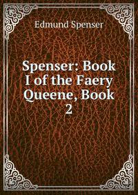 Spenser: Book I of the Faery Queene, Book 2