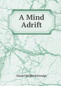 A Mind Adrift