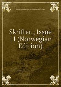 Skrifter., Issue 11 (Norwegian Edition)