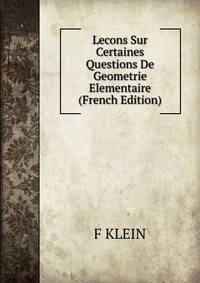 Lecons Sur Certaines Questions De Geometrie Elementaire (French Edition)