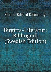 Birgitta-Literatur: Bibliografi (Swedish Edition)