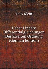 Ueber Lineare Differentialgleichungen Der Zweiten Ordnung (German Edition)