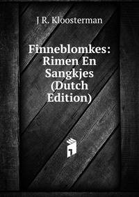 Finneblomkes: Rimen En Sangkjes (Dutch Edition)