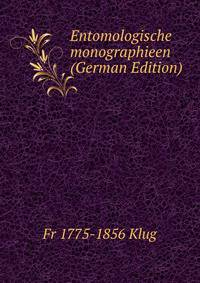 Entomologische monographieen (German Edition)