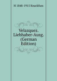Velazquez. Liebhaber-Ausg. (German Edition)