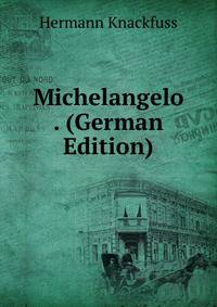 Michelangelo . (German Edition)