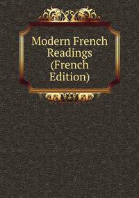 Modern French Readings (French Edition)
