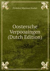 Oostersche Verpooaingen (Dutch Edition)