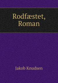 Rodf?stet, Roman