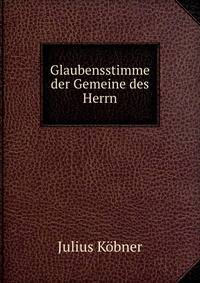 Glaubensstimme der Gemeine des Herrn