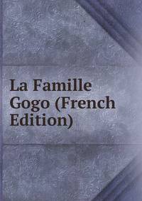 La Famille Gogo (French Edition)