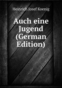 Auch eine Jugend (German Edition)