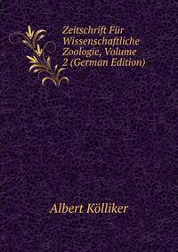 Zeitschrift Fur Wissenschaftliche Zoologie, Volume 2 (German Edition)