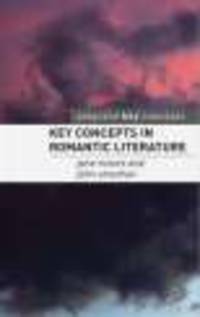 Key Concepts in Romantic Literature