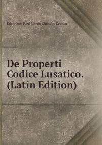 De Properti Codice Lusatico. (Latin Edition)