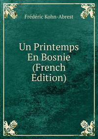 Un Printemps En Bosnie (French Edition)