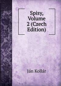 Spisy, Volume 2 (Czech Edition)