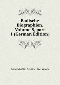 Badische Biographien, Volume 5, part 1 (German Edition)