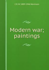 Modern war; paintings