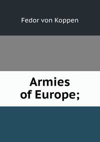 Armies of Europe;
