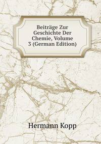 Beitrage Zur Geschichte Der Chemie, Volume 3 (German Edition)