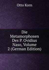 Die Metamorphosen Des P. Ovidius Naso, Volume 2 (German Edition)