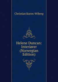 Helene Duncan: Interiorer (Norwegian Edition)