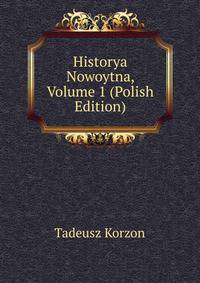 Historya Nowoytna, Volume 1 (Polish Edition)