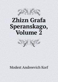 Zhizn Grafa Speranskago, Volume 2