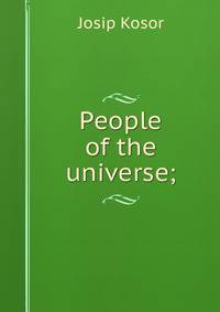 People of the universe;