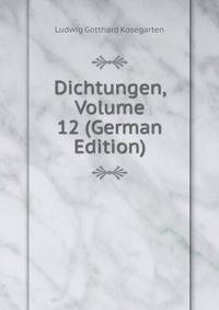 Dichtungen, Volume 12 (German Edition)