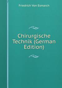Chirurgische Technik (German Edition)