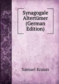 Synagogale Altert?mer (German Edition)