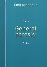 General paresis;