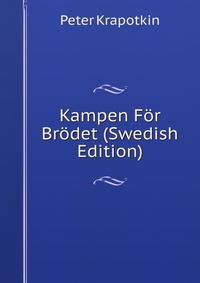 Kampen For Brodet (Swedish Edition)