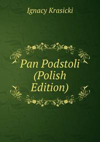Pan Podstoli (Polish Edition)