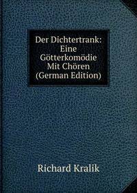 Der Dichtertrank: Eine Gotterkomodie Mit Choren (German Edition)