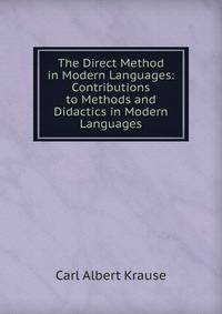 The Direct Method in Modern Languages: Contributions to Methods and Didactics in Modern Languages