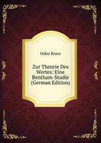 Zur Theorie Des Wertes: Eine Bentham-Studie (German Edition)