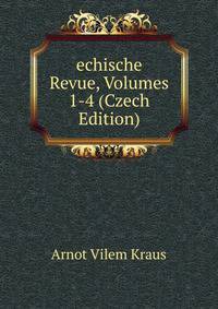 ?echische Revue, Volumes 1-4 (Czech Edition)