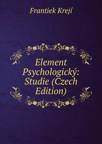 Element Psychologicky: Studie (Czech Edition)