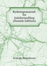 Rydningsmaend: En Julefortaelling (Danish Edition)