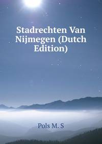 Stadrechten Van Nijmegen (Dutch Edition)