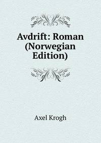 Avdrift: Roman (Norwegian Edition)