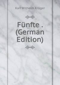 Funfte . (German Edition)