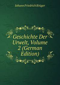 Geschichte Der Urwelt, Volume 2 (German Edition)