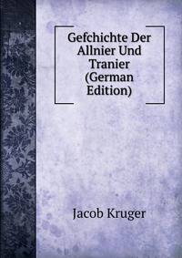 Gefchichte Der Allnier Und Tranier (German Edition)