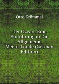 Der Ozean: Eine Einfuhrung in Die Allgemeine Meereskunde (German Edition)